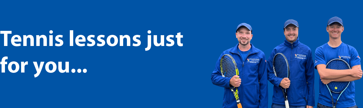 Tennis lessons just for you...